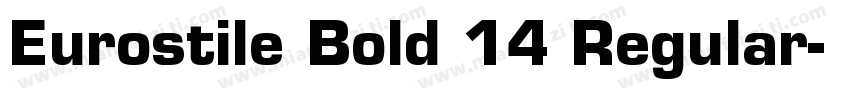 Eurostile Bold 14 Regular字体转换